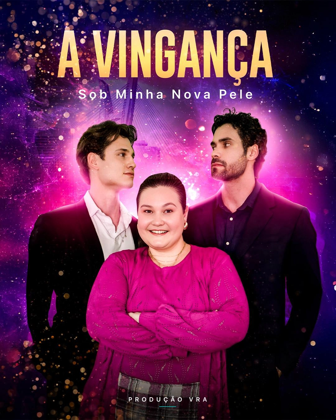 A Vingança Sob Minha Nova Pele VRA Production