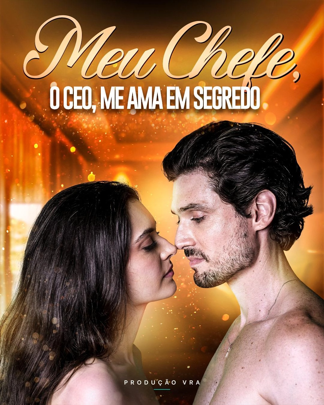 Meu Chefe, O CEO, me ama em segredo VRA Production